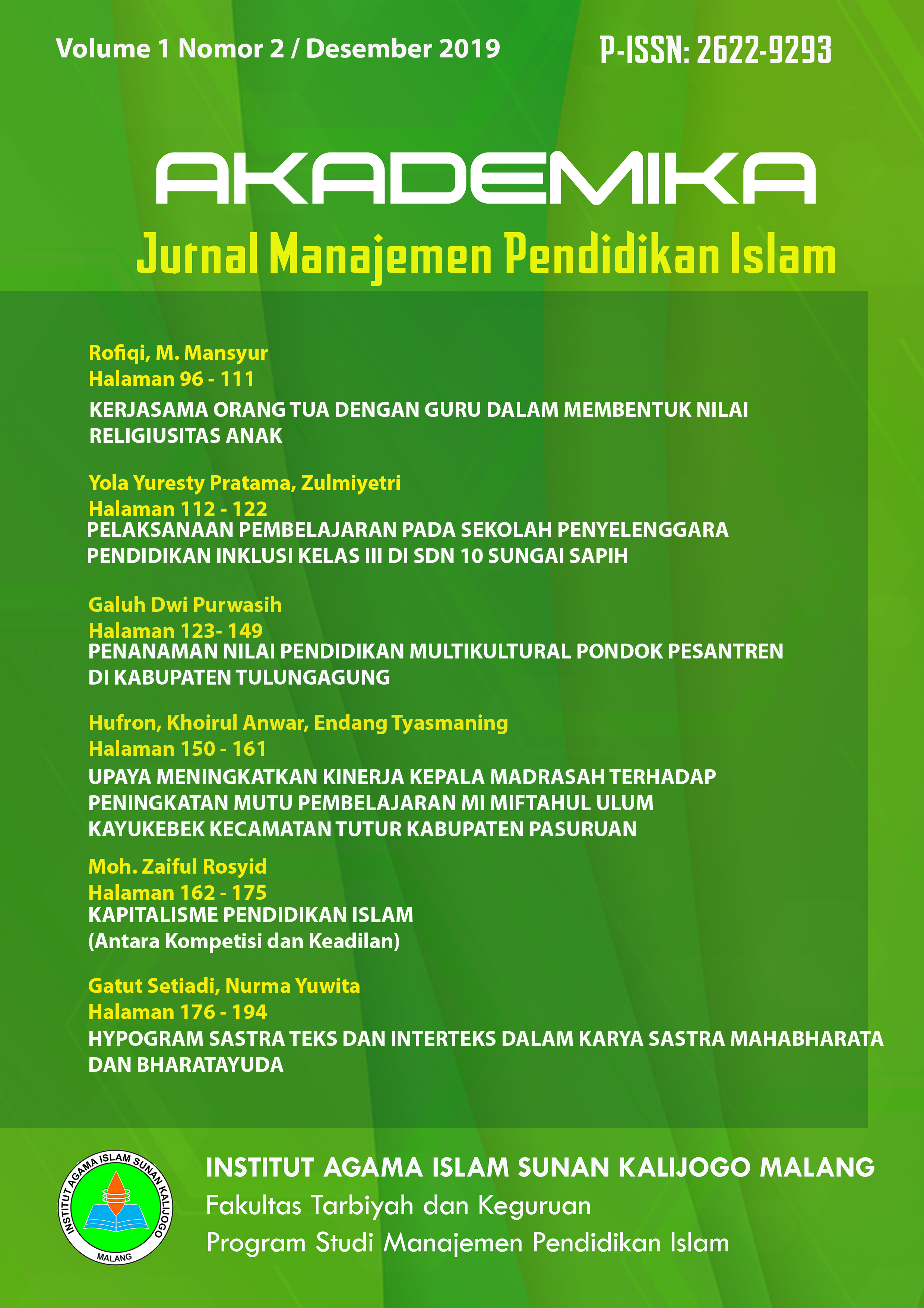 					View Vol. 1 No. 2 (2019): Akademika: Jurnal Manajemen Pendidikan Islam (Edisi Desember)
				